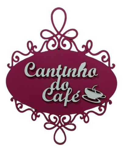 Aplique Placa Decorativo Cantinho Do Café Mdf Rosa - 3mm