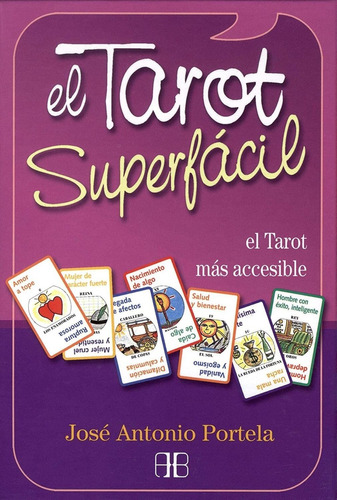 El Tarot Superfacil ( Libro + Cartas) - Portela Jose Antonio