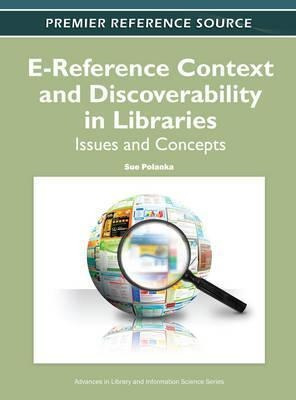 E-reference Context And Discoverability In Libraries - Su...