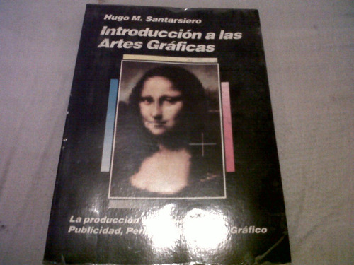 Hugo M. Santarsiero - Introduccion A Las Artes Graficas C393