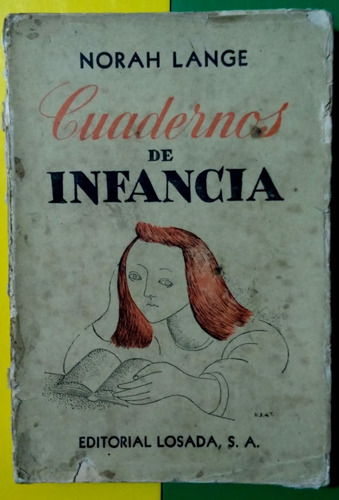 Norah Lange - Cuadernos De Infancia 1942