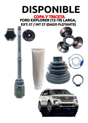 Copa Y Triceta Ford Explorer (12-19) Larga Ext: 27 / Int: 27