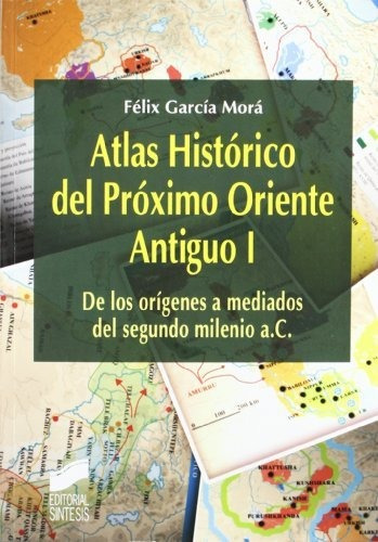 Atlas Historico Del Proximo Oriente Antiguo Vol I - Vv Aa 