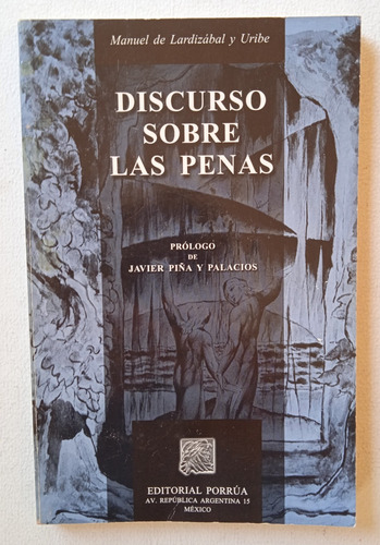 Discurso Sobre Las Penas - Manuel De Lardizábal. Detalle.