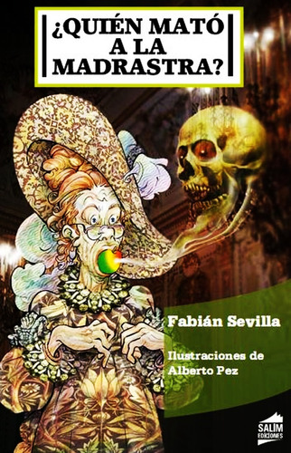 Quien Mato A La Madrastra - Fabian Sevilla Libro + Envio Dia