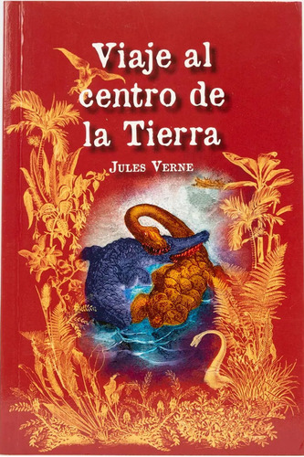 Libro: Viaje Al Centro De La Tierra / Julio Verne