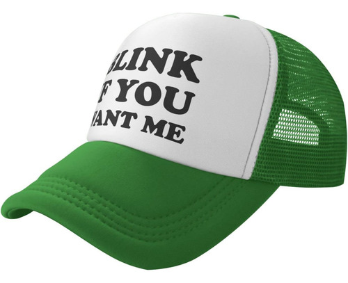 Piuuixe Blink If You Want Me Gorra De Béisbol Divertida Somb