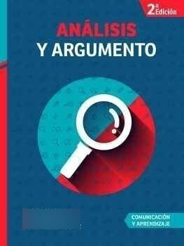 Anlisis Y Argumento 2ed. (comunicacin Y Aprendizaje)