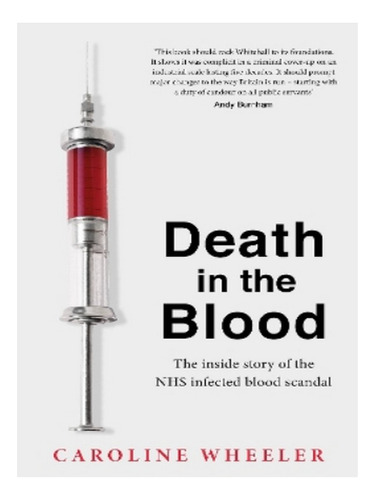 Death In The Blood: The Most Shocking Scandal In Nhs H. Eb04