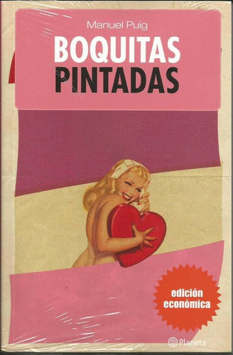 Boquitas Pintadas, Manuel Puig - Planeta Bolsillo