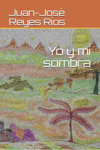 Libro: Yo Y Mi Sombra (spanish Edition)