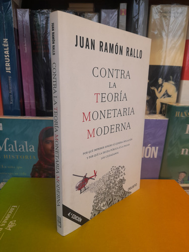 Contra La Teoría Monetaria Moderna. Juan Ramón Rallo. (Usado)