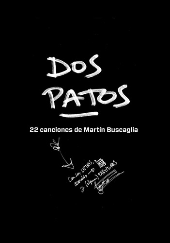 Dos Patos. 22 Canciones De Martín Buscaglia*.. - Martin Busc