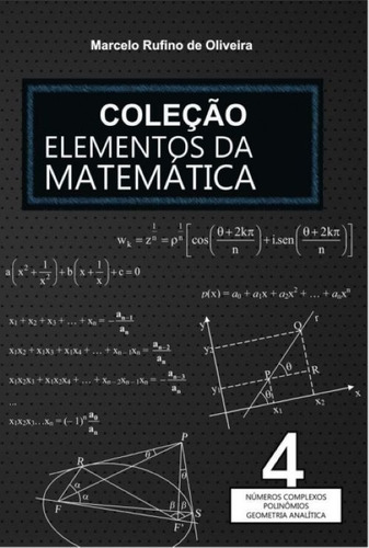 Elementos Da Matemática Vol 4 Rufino Ita Ime (novo)