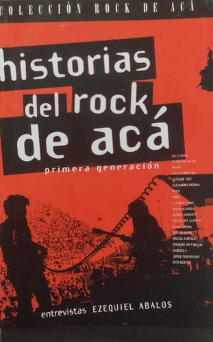 Historias Del Rock De Acá 1 - Ezequiel Abalos