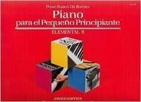 Piano Para El Pequeño Principiante Elemental B - Bastien