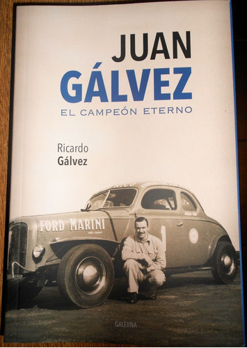 Libro Juan Gálvez, El Campeón Eterno - Nuevo!!!! En Stock