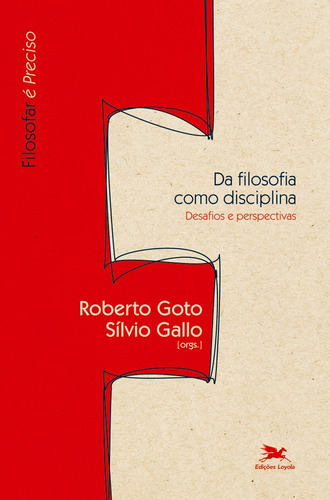 Da filosofia como disciplina - Desafios e perspectivas, de Goto, Roberto Akira. Série Filosofar é preciso Editora Associação Nóbrega de Educação e Assistência Social, capa mole em português, 2011