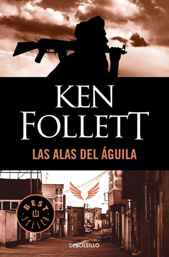 Libro Las Alas Del Águila - Follet, Ken