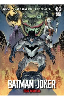 Batman Y El Joker: Dúo Mortal: Dúo Mortal, De Marc Silvestri. Serie Batman Editorial Ovni Press, Tapa Blanda, Edición 2023 En Español, 2023