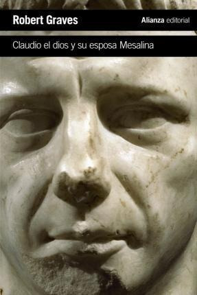Libro: Claudio El Dios Y Su Esposa Mesalina - Robert Graves