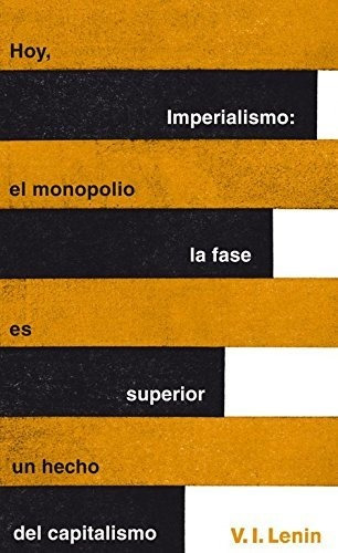 Imperialismo: La Fase Superior Del Capitalismo (serie Great