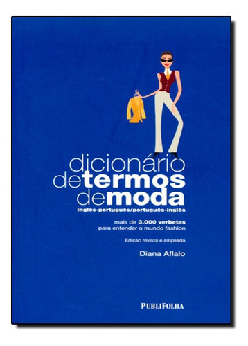 Livro Dicionario De Termos De Moda - Edicao Revista E Amplia