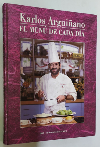 Libro Karlos Arguiñamo Menu De Cada Dia Cocina 