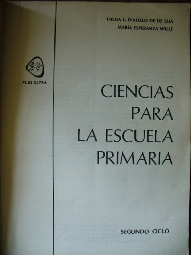 Ciencias Para La Escuela Primaria -de De Elia /wille V/envío