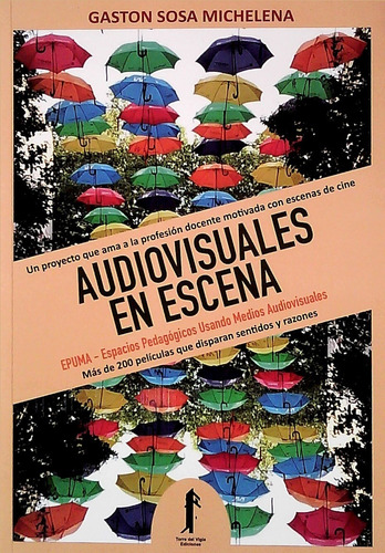 Audiovisuales En Escena  - Sosa Michelena, Gaston