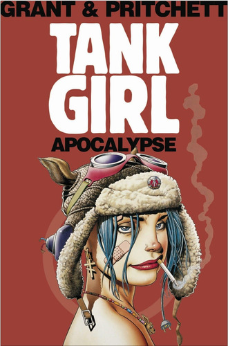 Libro: Tank Girl: Apocalypse (edición Remasterizada)