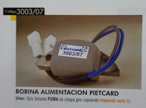 Bobina Alimentacion Rep. Gris Pietcard 3003/07 Ciclomotos