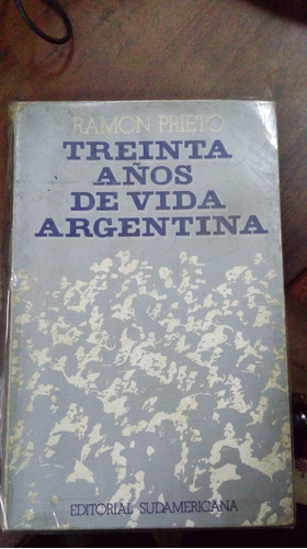 Libro Treinta Años De Vida Argentina