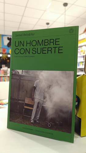 Un Hombre Con Suerte - Jamel Brinkley