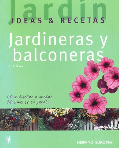 Jardineras Y Balconeras . Ideas Y Recetas