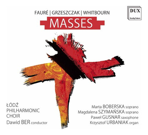 Faure//coro Filarmónico De Lodz/ber Masses Cd