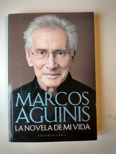 Marcos Aguinis La Novela De Mi Vida