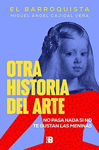 Otra Historia Del Arte: No Pasa Nada Si No Te Gustan Las Men