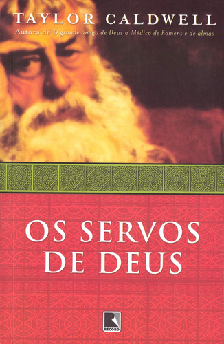 Os servos de Deus (Recomposição), de Caldwell, Taylor. Editora Record Ltda., capa mole em português, 1990