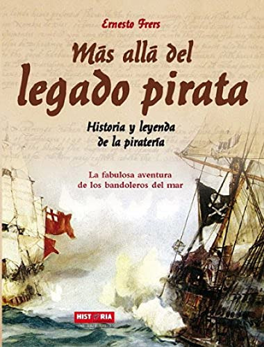 Libro Mas Alla Del Legado Pirata De Frers Ernesto Grupo Cont