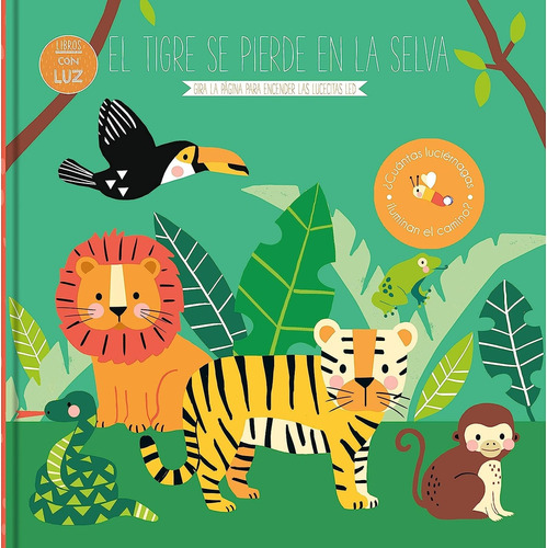 El Tigre Se Pierde En La Selva Libros Con Luz, De Varios Autores. Editorial Panini Books, Tapa Blanda, Edición 1 En Español