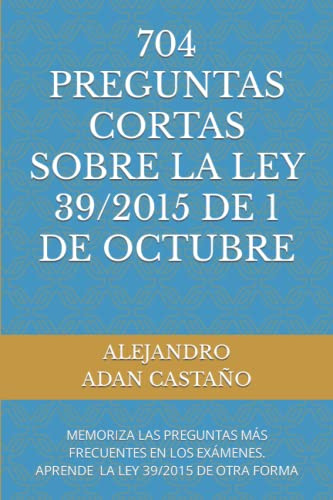 704 Preguntas Cortas Sobre La Ley 39-2015 De 1 De Octubre: M