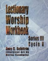 Libro Lectionary Worship Workbook, Series Iii, Cycle A - ...