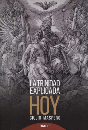 La Trinidad Explicada Hoy, De Maspero, Giulio. Editorial Ediciones Rialp, S.a., Tapa Blanda En Español