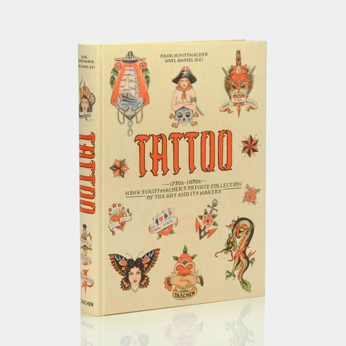 Tattoo 1730 / 1970 - Henk Schiffmacher - Taschen