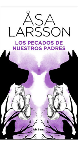 Libro Los Pecados De Nuestros Padres - Åsa Larsson - Seix 