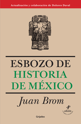 Libro: Esbozo De Historia De México / 4 Ed.
