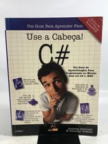 Comprar Livro Use A Cabeça! C# Editora Alta Books 2008 O270