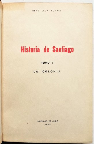 Historia Santiago León Echaiz  1975
