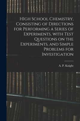 Libro High School Chemistry, Consisting Of Directions For...